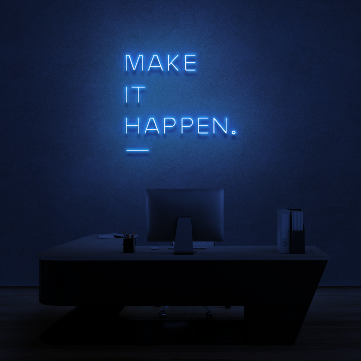 Make it Happen!