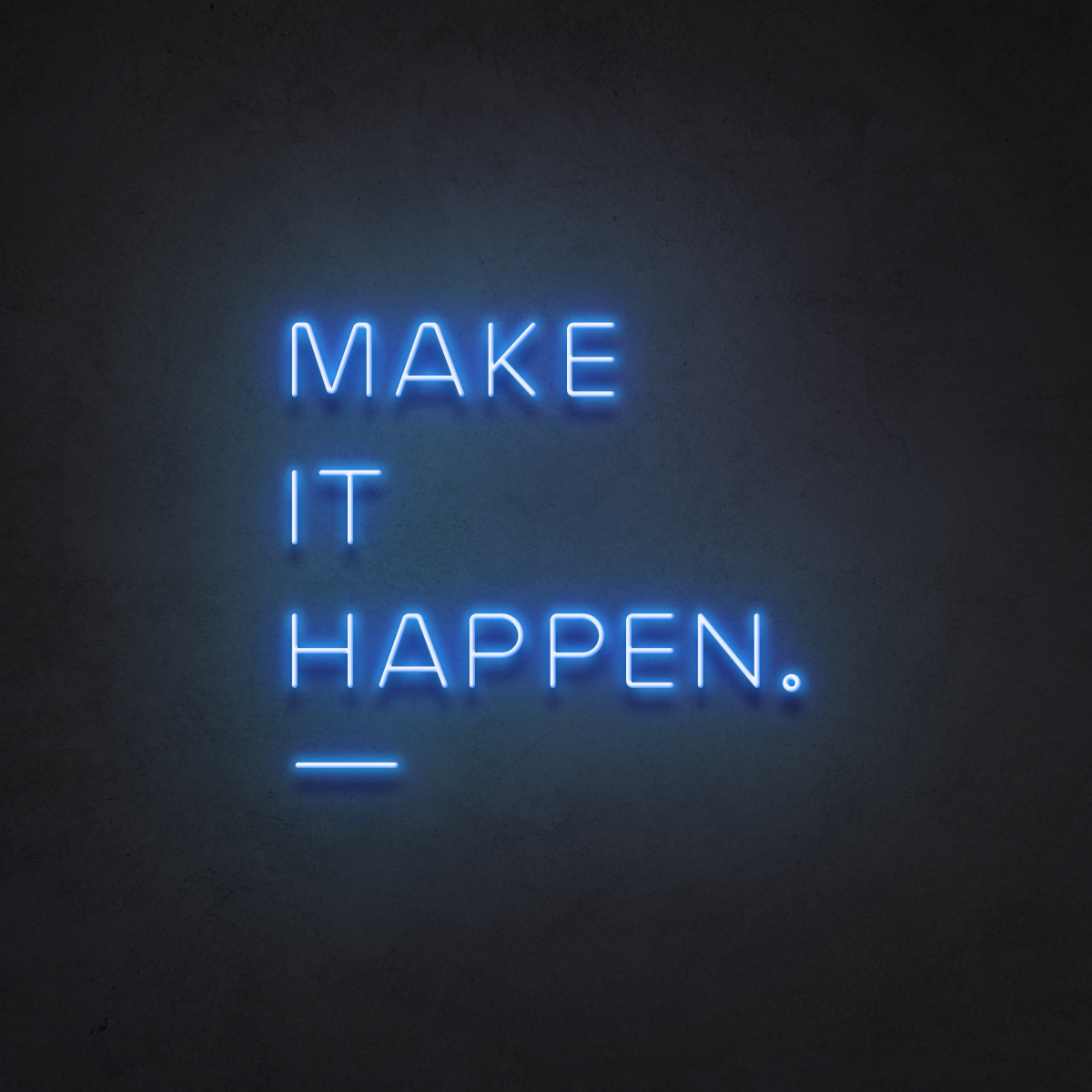 Make it Happen!