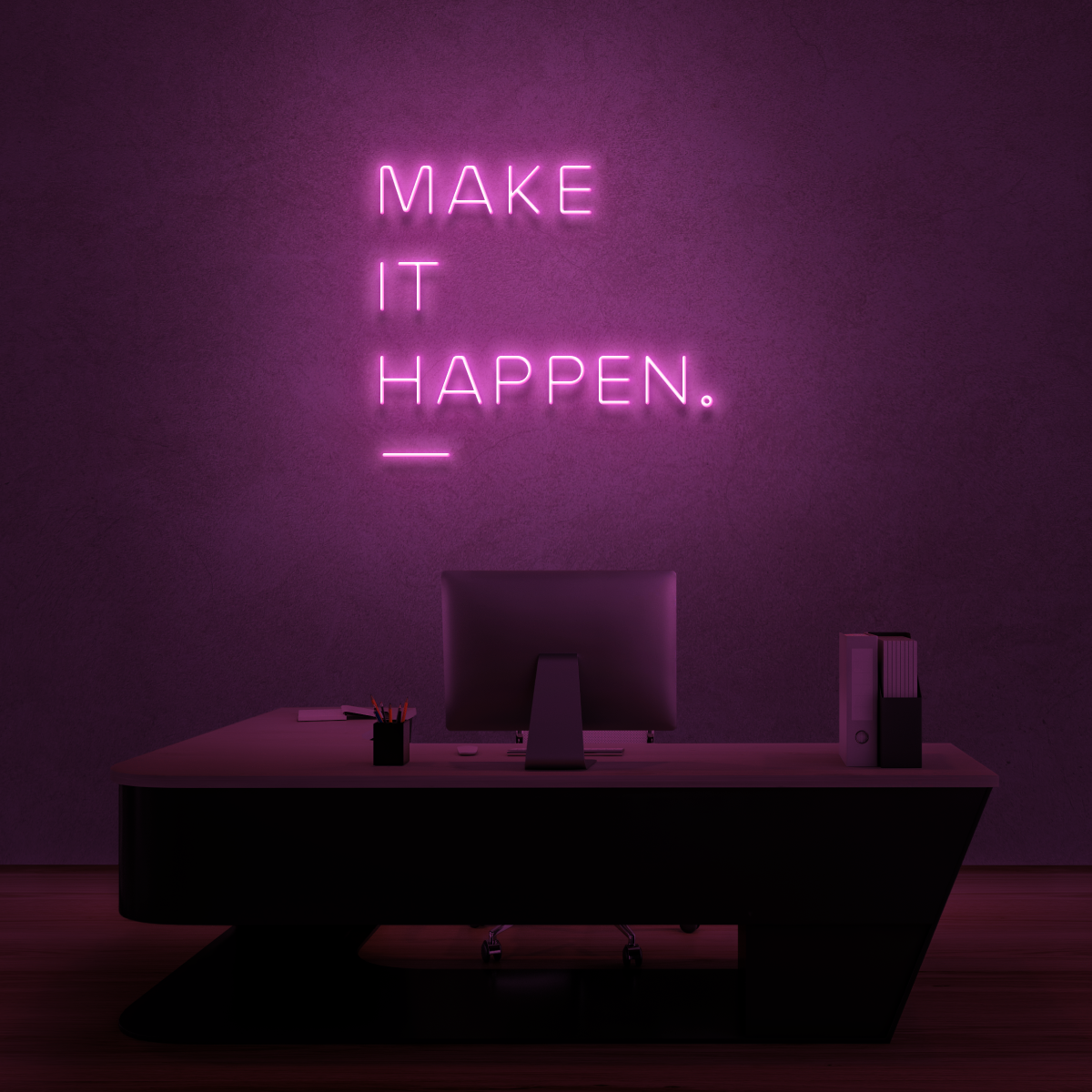 Make it Happen!