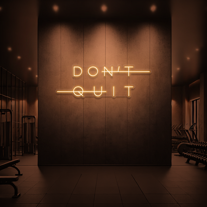 DON'T QUIT | DO IT Neon Sign