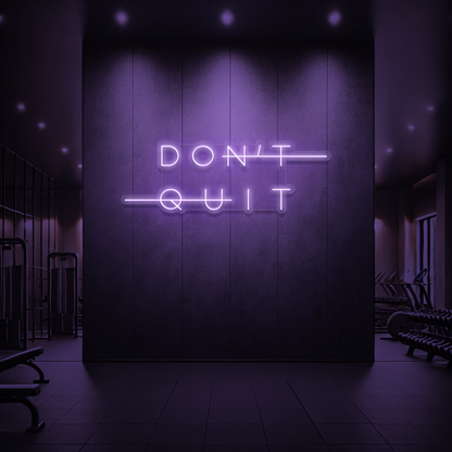 DON'T QUIT | DO IT Neon Sign