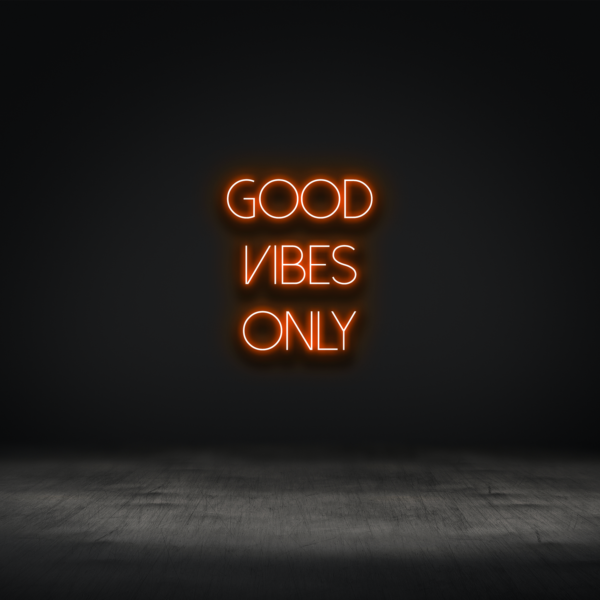 Good Vibes Only