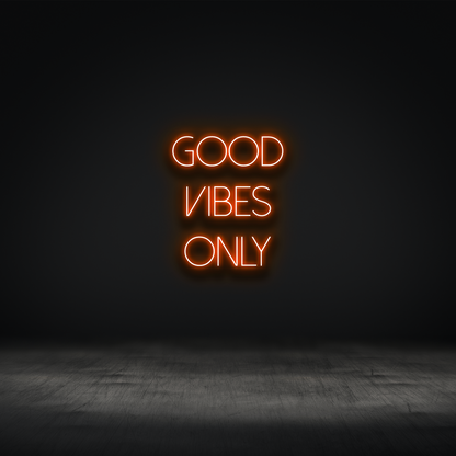 Good Vibes Only