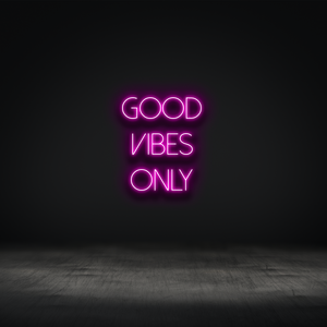 Good Vibes Only – The Neon Lab